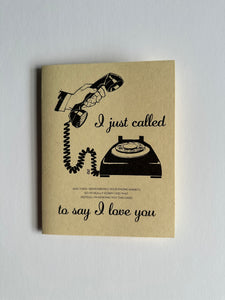 Card: I just called..