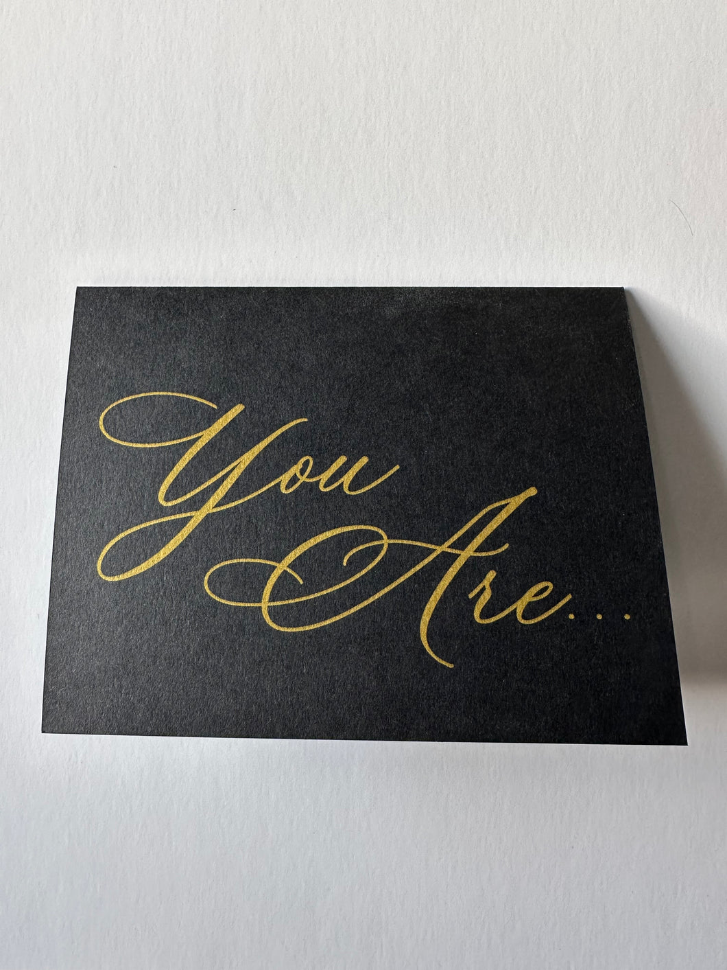 Card: You Are