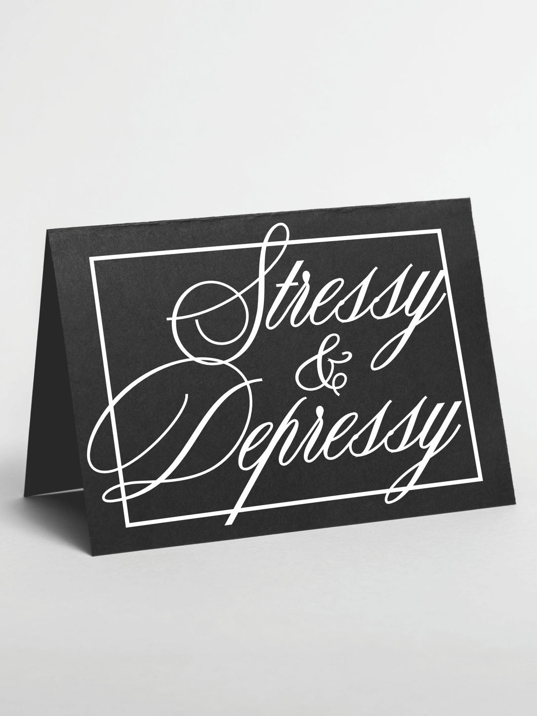 Card: Stressy & Depressy