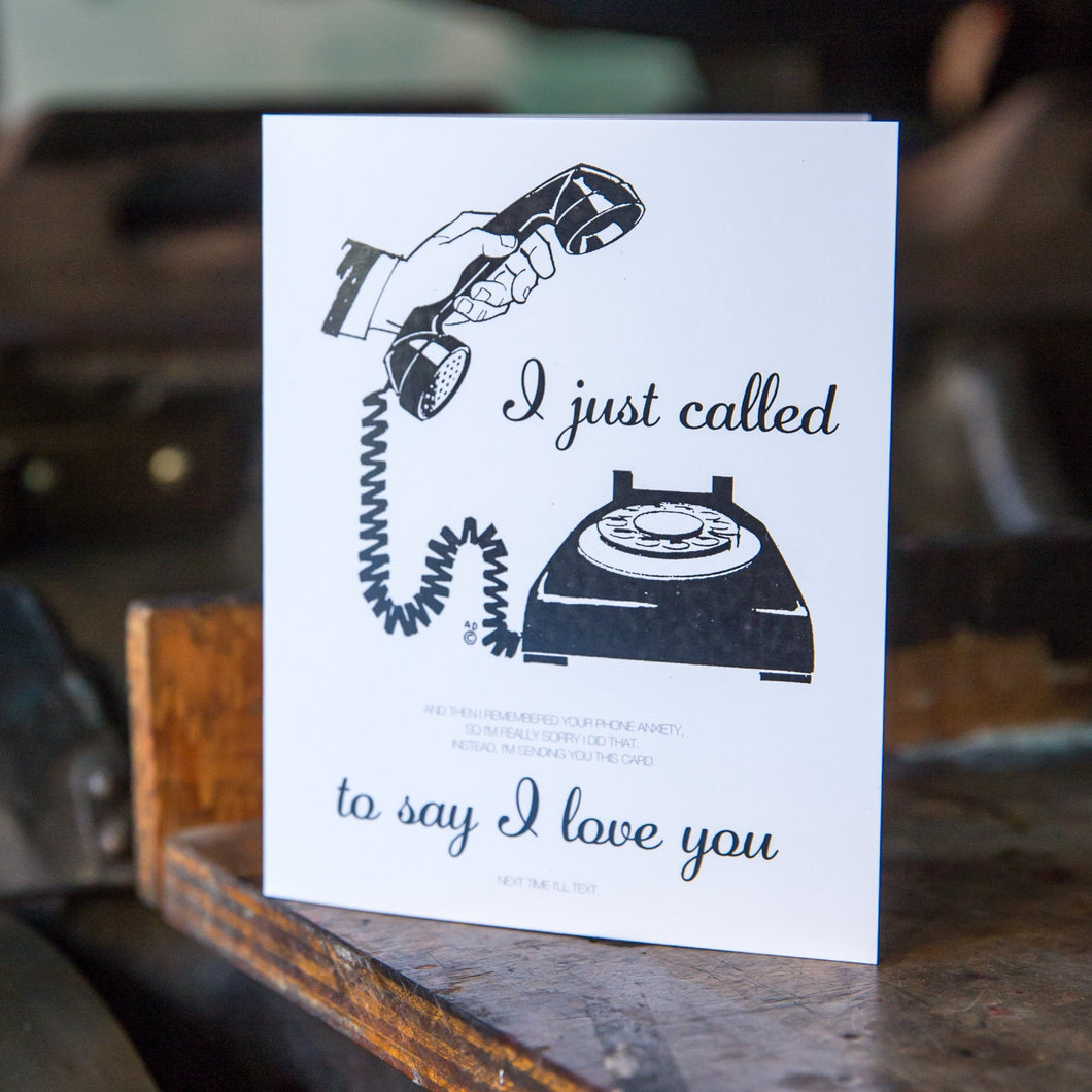 Greeting Card: I Just Called